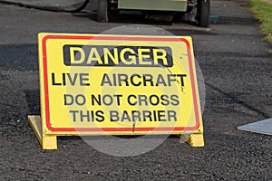 Danger live aircraft warning sign