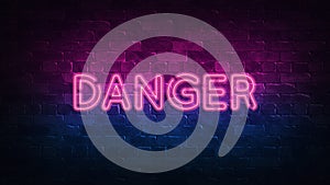 DANGER neon sign. purple and blue glow. neon text. Brick wall lit by neon lamps. Night lighting on the wall. 3d render