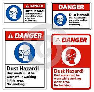 Danger No Smoking Sign Dust Hazard Dust Mask Must Be Worn While Working In This Area