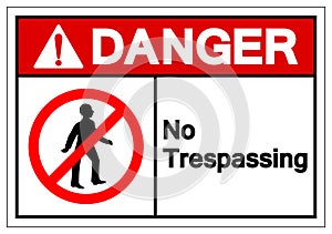Danger No Trespassing Symbol Sign ,Vector Illustration, Isolate On White Background Label .EPS10