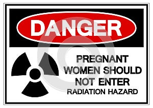 Danger Pregnant Women Should Not Enter Radiation Hazard Symbol Sign ,Vector Illustration, Isolate On White Background Label. EPS10