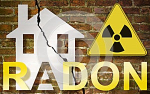 The danger of radon gas in our homes - concept with an outline of a small house with radon text against a damaged cracked brick