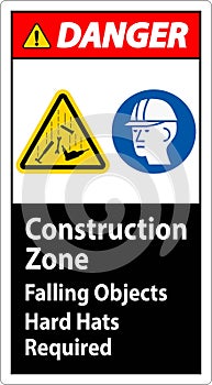 Danger Sign, Construction Zone, Falling Objects Hard Hats Required