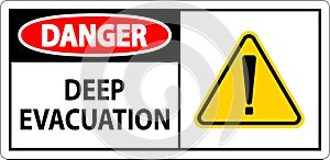 Danger Sign Deep Evacuation