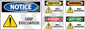 Danger Sign Deep Evacuation