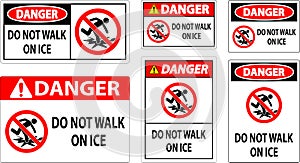 Danger Sign Do Not Walk On Ice