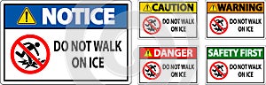 Danger Sign Do Not Walk On Ice