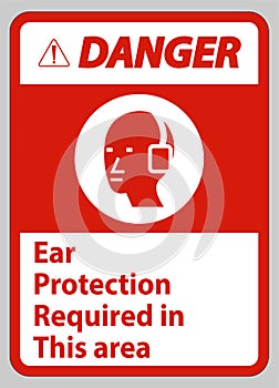 Danger Sign Ear Protection Required In This Area Symbol