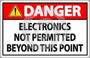 Danger Sign Electronics Not Permitted Beyond This Point