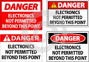 Danger Sign Electronics Not Permitted Beyond This Point