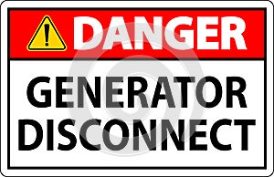 Danger Sign Generator Disconnect
