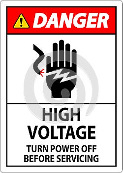 Danger Sign High Voltage - Turn Power Off Before Servicing