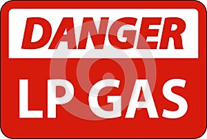 Danger Sign LP Gas On White Background