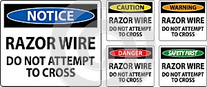 Danger Sign Razor Wire, Do Not Attempt To Cross