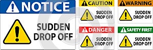 Danger Sign Sudden Drop Off