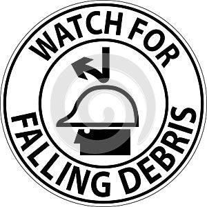 Danger Sign, Watch For Falling Debris