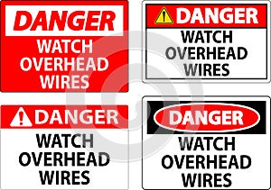 Danger Sign Watch Overhead Wires