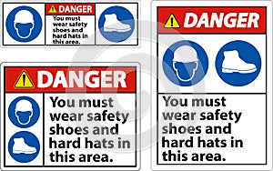 Danger Sign, You Must Wear Safety Shoes And Hard Hats In This Area