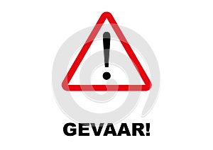 Danger Signpost written in Afrikaans and Dutch language photo
