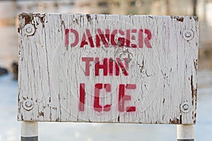 Danger Thin Ice Sign