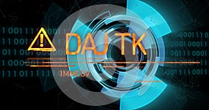 Danger warning and immediate action required text image over futuristic digital interface