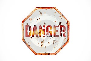 Danger warning sign over grungy white and red old rusty road traffic sign texture background