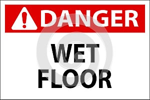 Danger Wet Floor Label Sign On White Background