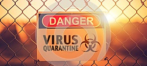 Danger Zone. Virus Quarantine Area Warning Sign on a Fance photo