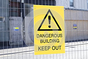 Dangerous building keep out sign construction site fence