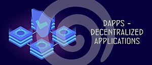 Dapps - Decentralized Application concept. Fintech Open-source software and Smart Contract on ethereum blockchain technology