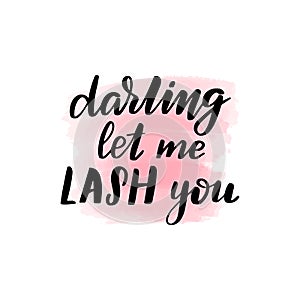 Darling let me lash you