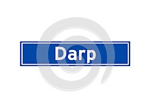 Darp isolated Dutch place name sign. City sign from the Netherlands.