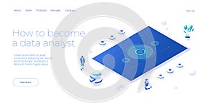 Data analyst or scientist concept in isometric vector illustration. Big data analysis or information processing and analytics. Web