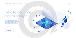 Data analyst or scientist concept in isometric vector illustration. Big data analysis or information processing and analytics. Web