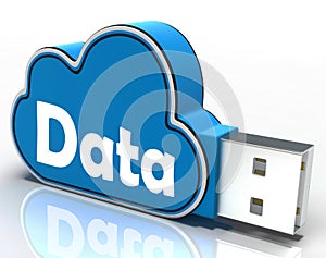 Data Cloud Pen drive Shows Digital Files And