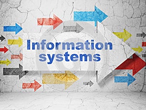 Data concept: arrow with Information Systems on grunge wall background