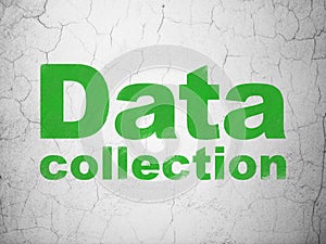 Data concept: Data Collection on wall background