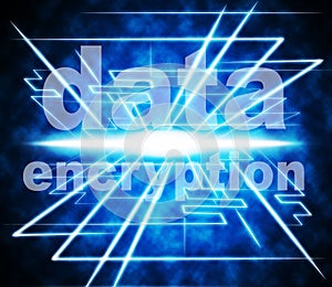 Data Encryption Means Information Privacy And Private