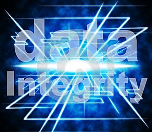 Data Integrity Represents Uprightness Sincerity And Virtuous