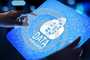 Data management system, cloud technology, Internet and business concept.