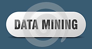 data mining button. data mining sign. key. push button.