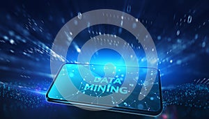 Data mining concept. Business, modern technology, internet and networking concept