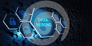 Data mining concept. Business, modern technology, internet and networking concept