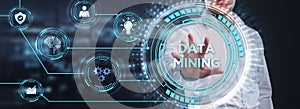 Data mining concept. Business, modern technology, internet and networking concept