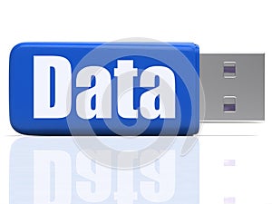Data Pen drive Shows Digital Information And