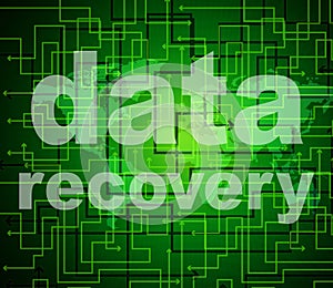 Data Recovery Represents Getting Back And Bytes