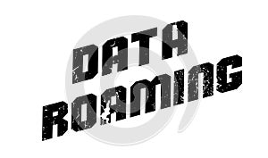 Data Roaming rubber stamp