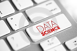 Data science - field that uses scientific methods, processes, algorithms and systems to extract knowledge and insights from