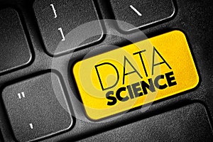 Data science - field that uses scientific methods, processes, algorithms and systems to extract knowledge and insights from