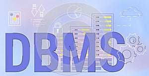 Database administrator DBMS software Data center